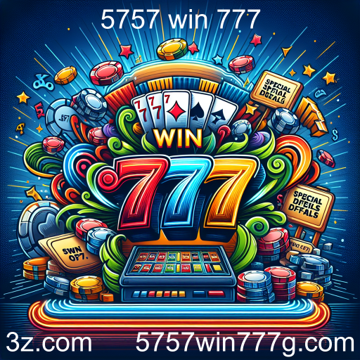 Descubra as Ofertas Especiais do 5757 win 777
